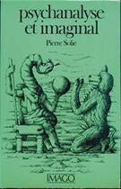 Couverture du livre « Psychanalyse et imaginal » de Pierre Solie aux éditions Imago