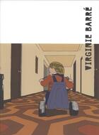 Couverture du livre « Virginie Barré » de Claire Guezengar et Patrice Joly aux éditions Villa Arson