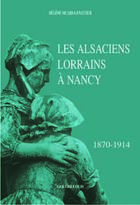 Couverture du livre « Les alsaciens-lorrains a nancy 1870-1914 » de Sicard-Lenattier H. aux éditions Gerard Louis