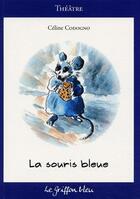 Couverture du livre « La souris bleue » de Celine Codogno aux éditions Griffon Bleu