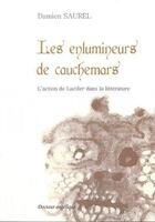 Couverture du livre « Les enlumineurs de cauchemars » de Damien Saurel aux éditions Docteur Angelique