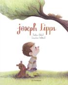 Couverture du livre « Joseph Fipps » de Genevieve Godbout et Nadine Robert aux éditions La Pasteque