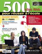 Couverture du livre « 500 sites pour réussir à l'école (2010-2011) » de Martine Rioux aux éditions Ecole Branchee