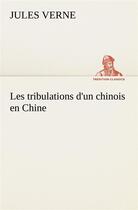 Couverture du livre « Les tribulations d'un chinois en chine » de Jules Verne aux éditions Tredition