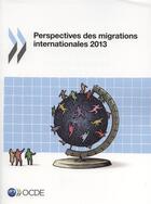 Couverture du livre « Perspectives des migrations internationales 2013 » de Ocde aux éditions Ocde