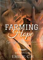 Couverture du livre « Farming hope » de Emilie C.H aux éditions Bookelis