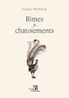 Couverture du livre « Rimes & chatoiements » de Frederic Peureux aux éditions Les Trois Colonnes