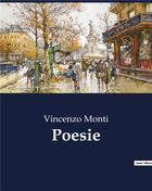 Couverture du livre « Poesie » de Monti Vincenzo aux éditions Culturea