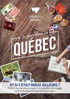 Couverture du livre « Expat book ; je pars vivre au Québec » de  aux éditions Overseas