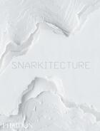 Couverture du livre « Snarkitecture » de  aux éditions Phaidon Press