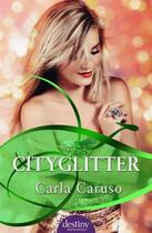 Couverture du livre « Cityglitter » de Caruso Carla aux éditions Penguin Books Ltd Digital
