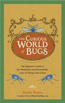 Couverture du livre « The Curious World of Bugs » de Marlos Daniel aux éditions Penguin Group Us