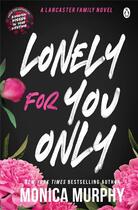 Couverture du livre « Lonely for you only » de Monica Murphy aux éditions Penguin