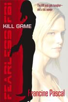 Couverture du livre « Kill Game » de Pascal Francine aux éditions Simon Pulse