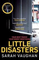 Couverture du livre « LITTLE DISASTERS » de Sarah Vaughan aux éditions Simon & Schuster