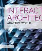 Couverture du livre « Interactive architecture (paperback) » de Fox Michael aux éditions Princeton Architectural