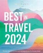 Couverture du livre « Lonely Planet's Best in Travel 2024 - anglais » de Lonely Planet Eng aux éditions Lonely Planet France