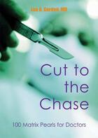 Couverture du livre « Cut to the Chase » de Leo Gordon aux éditions Tfm Publishing Ltd