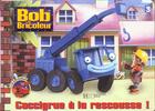 Couverture du livre « Bob le bricoleur ; Coccigrue à la rescousse ! » de  aux éditions Hachette