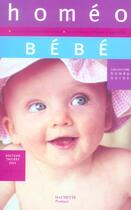 Couverture du livre « Homeo Bebe » de Thierry Joly aux éditions Hachette Pratique