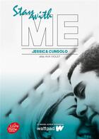 Couverture du livre « She's with me Tome 2 : stay with me » de Jessica Cunsolo aux éditions Le Livre De Poche Jeunesse