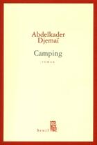 Couverture du livre « Camping » de Abdelkader Djemai aux éditions Seuil