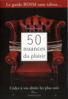 Couverture du livre « 50 nuances du plaisir » de  aux éditions Larousse