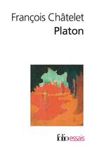 Couverture du livre « Platon » de Francois Chatelet aux éditions Folio