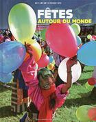 Couverture du livre « Fêtes autour du monde » de Anabel Kindersley et Barnabas Kindersley aux éditions Gallimard-jeunesse