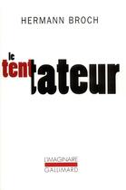 Couverture du livre « Le tentateur » de Hermann Broch aux éditions Gallimard