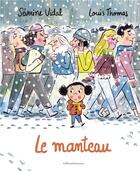 Couverture du livre « Le manteau » de Severine Vidal et Louis Thomas aux éditions Gallimard-jeunesse