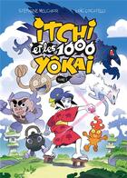 Couverture du livre « Itchi et les 1000 yôkai Tome 1 » de Stephane Melchior et Loic Locatelli aux éditions Gallimard Bd