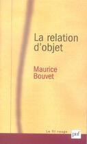 Couverture du livre « La relation d'objet » de Maurice Bouvet aux éditions Puf