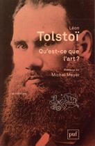 Couverture du livre « Qu'est-ce que l'art ? (2e édition) » de Leon Tolstoi aux éditions Puf