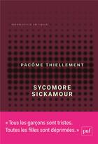 Couverture du livre « Sycomore sickamour » de Pacome Thiellement aux éditions Puf