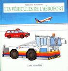 Couverture du livre « Les véhicules de l'aéroport » de Tadayoshi Yamamoto aux éditions Ecole Des Loisirs