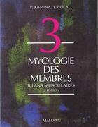 Couverture du livre « Anatomie ; introduction a la clinique ; t.3 myologie des membres » de P Kamina et Y Rideau aux éditions Maloine