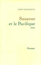 Couverture du livre « Suzanne et le Pacifique » de Jean Giraudoux aux éditions Grasset