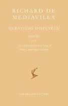 Couverture du livre « Questions disputées t.3 ; questions 14-22 » de Richard De Mediavilla aux éditions Belles Lettres