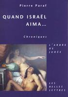 Couverture du livre « Quand israel aima... » de Meyer Marie Claude aux éditions Belles Lettres
