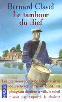 Couverture du livre « Le Tambour Du Bief » de Bernard Clavel aux éditions Pocket