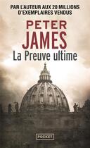 Couverture du livre « La preuve ultime » de Peter James aux éditions Pocket