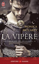 Couverture du livre « Les chevaliers des Highlands Tome 4 ; la vipère » de Monica Mccarty aux éditions J'ai Lu