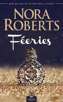 Couverture du livre « Féeries » de Nora Roberts aux éditions J'ai Lu