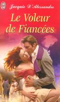 Couverture du livre « Voleur de fiancees (le) » de Jacquie D'Alessandro aux éditions J'ai Lu