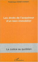 Couverture du livre « LES DROITS DE L'ACQUEREUR D'UN BIEN IMMOBILIER » de Frederique Cohet-Cordey aux éditions Editions L'harmattan