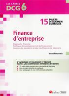 Couverture du livre « DCG 6 : finance d'entreprise ; 15 exercices corrigés pour s'entrainer efficacement et réviser » de Pascale Recroix aux éditions Gualino