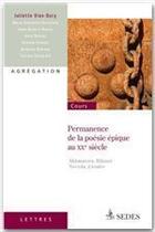 Couverture du livre « Permanence de la poésie épique au XX siècle ; Akhmatova, Hikmet, Neruda, Césaire » de Juliette Vion-Dury aux éditions Editions Sedes