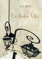 Couverture du livre « La dolce vita » de Irish aux éditions Amalthee