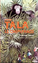 Couverture du livre « Tala, le chimpanzé : sur les traces » de Gwenael David et Lea Roch aux éditions Helium